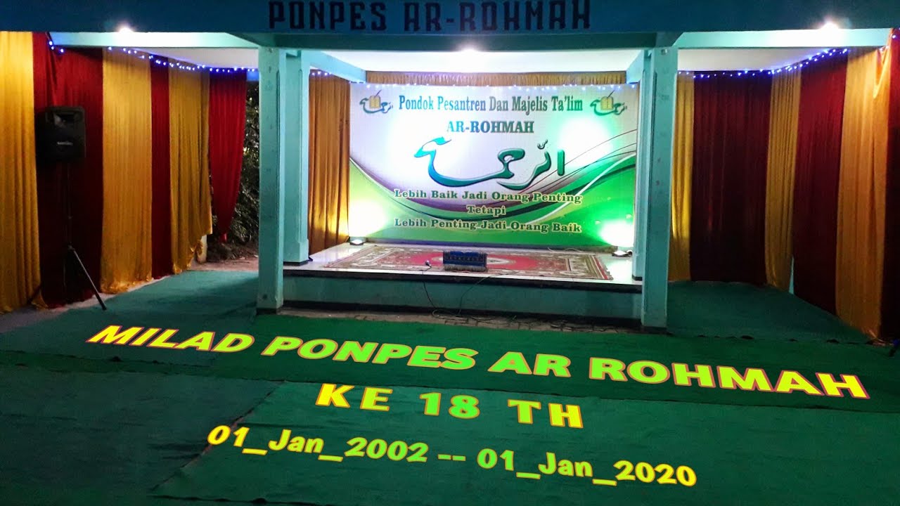 Milad ke 18th Ponpes & Majelis ta'lim Ar-rohmah
