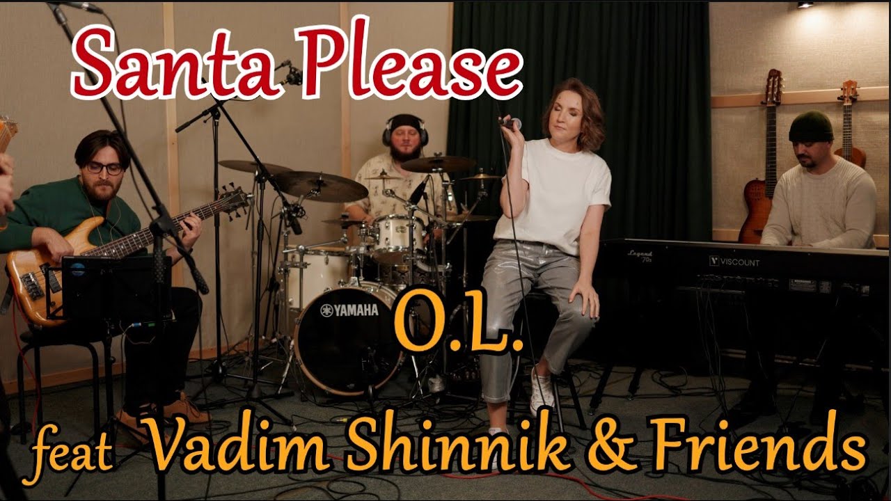 Santa Please — OL feat. Vadim Shinnik & Friends