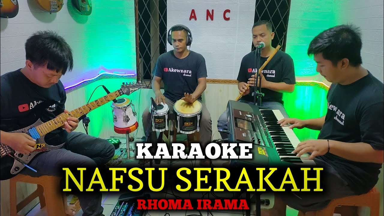 NAFSU SERAKAH KARAOKE RHOMA IRAMA NADA COWOK