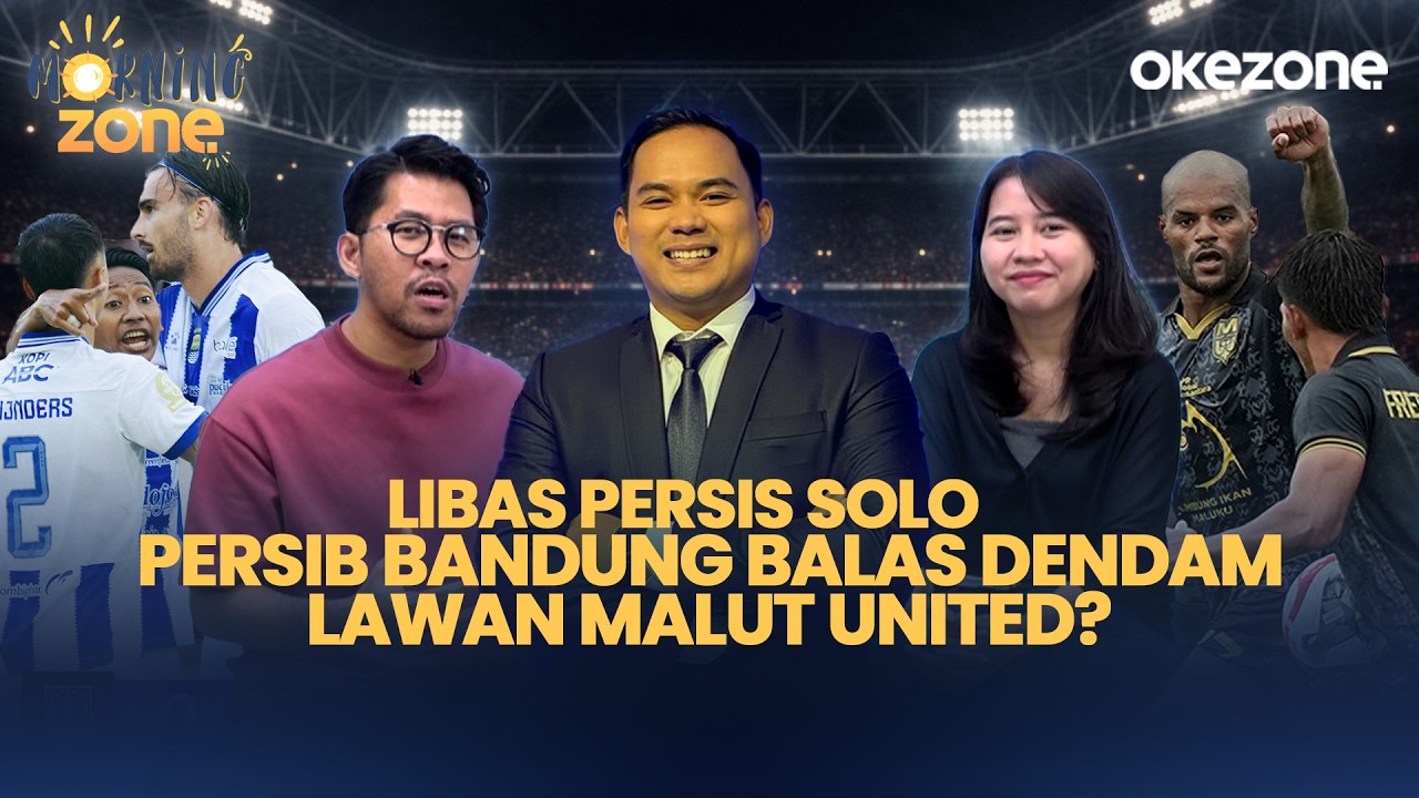 Libas Persis Solo, Persib Bandung Balas Dendam Lawan Malut United? | Morning Zone | 02/02