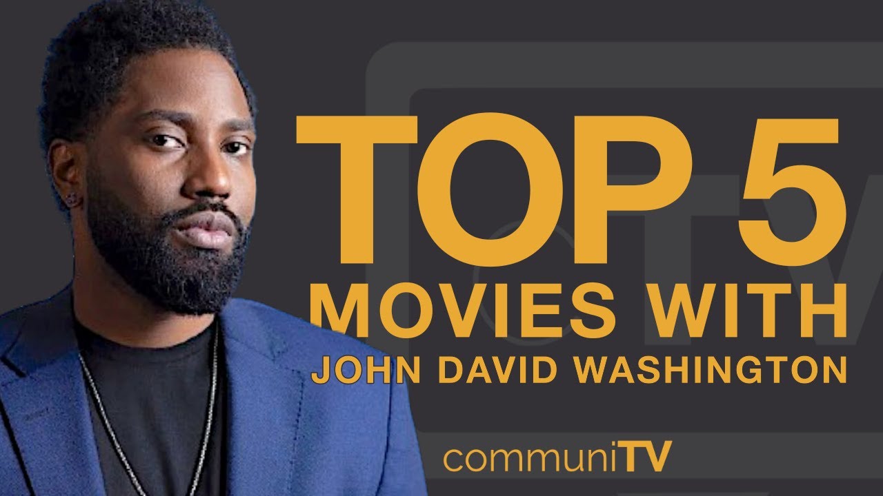 Top 5 John David Washington Movies