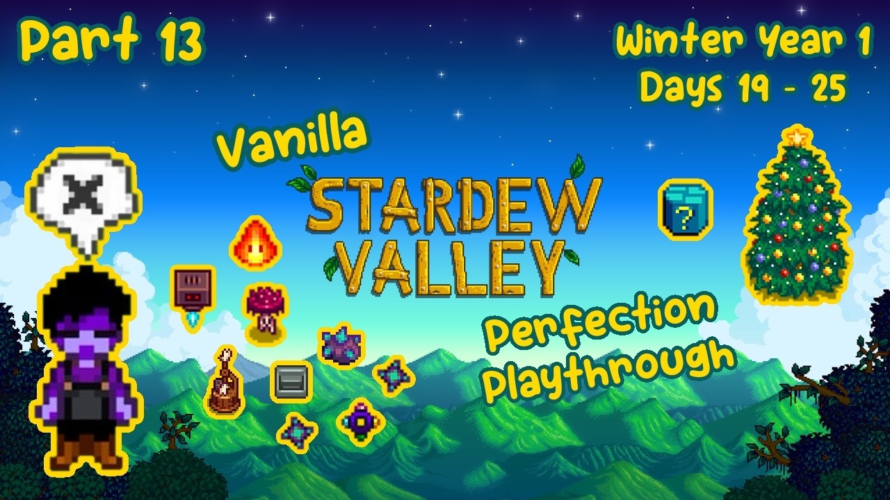 Part 13 of My Stardew Valley Perfection Playthrough!