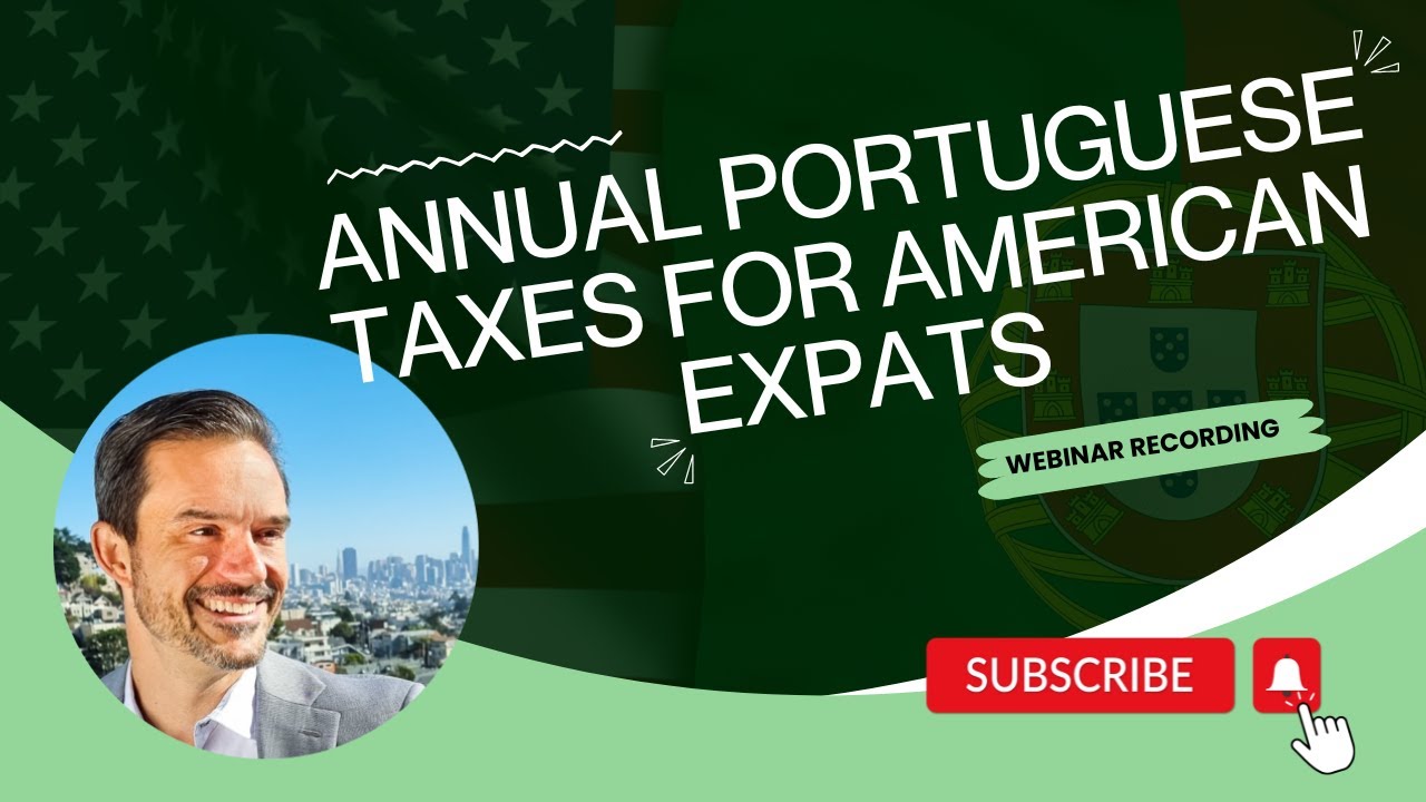 Annual Portuguese Taxes for American Expats