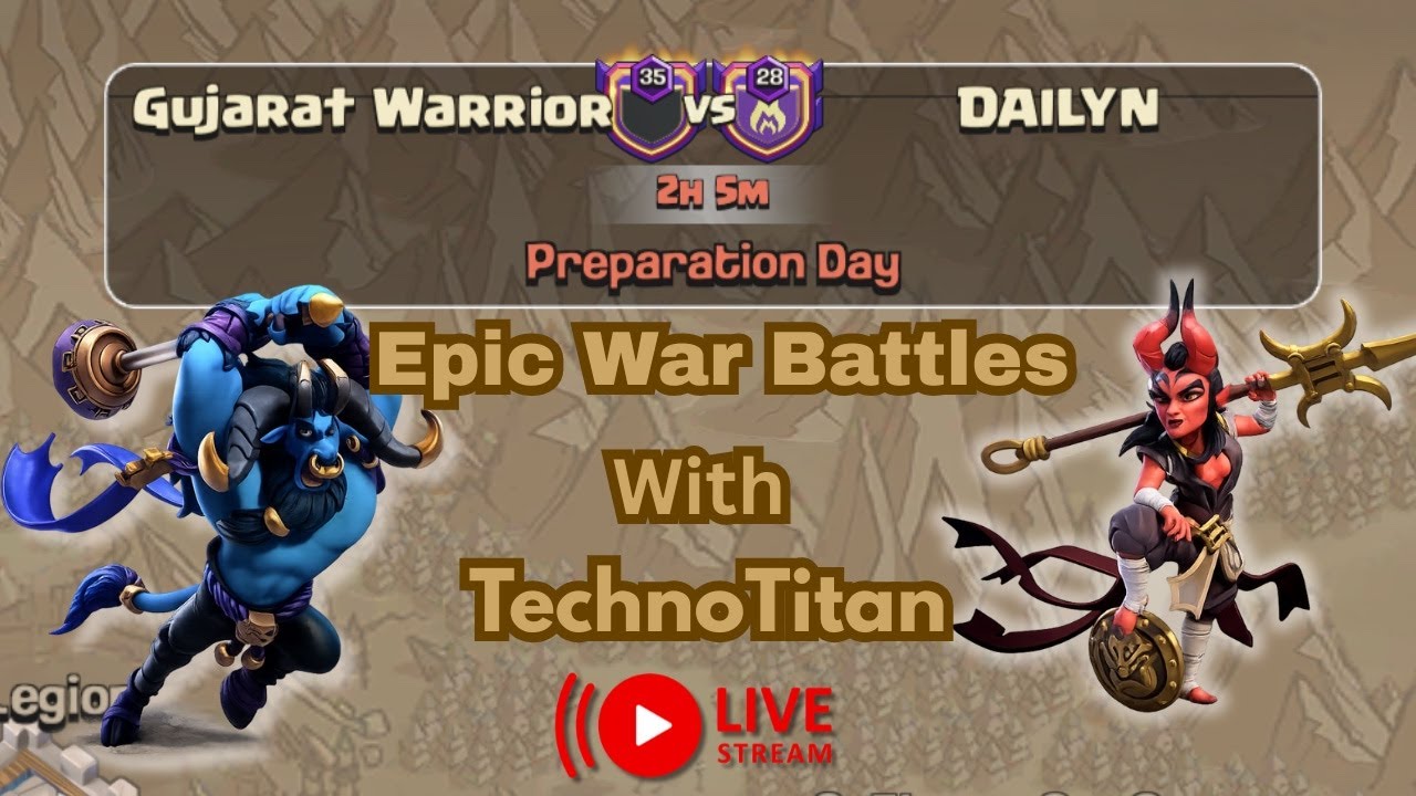 TechnoTitan is Live | Clash of Clans | Base Viewing | Live Clan War Attacks | Live Commentary