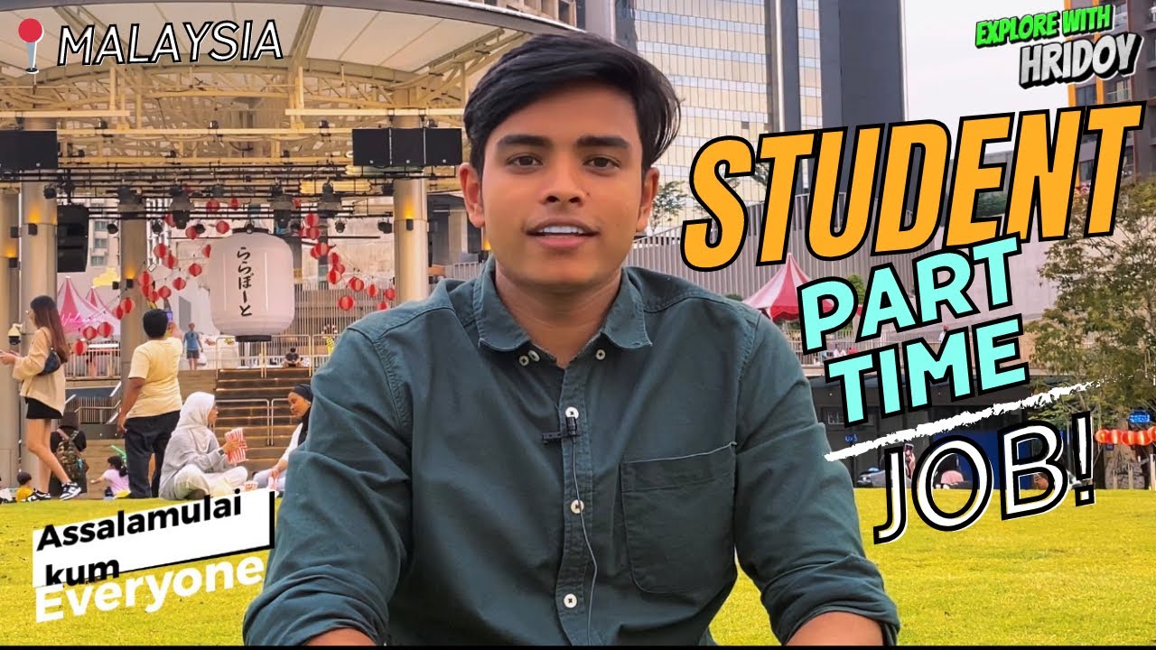 How to get part-time Job in Malaysia for Students || পার্ট-টাইম জব স্টুডেন্টরা যেভাবে পাবেন
