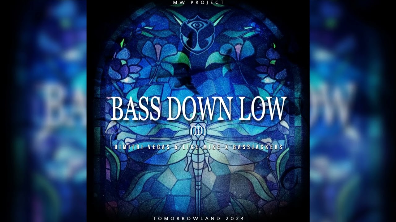 Bass Down Low (ID) - Dimitri Vegas & Like Mike x Bassjackers