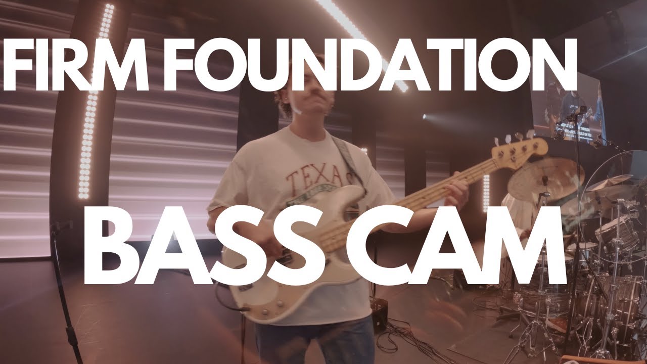 FIRM FOUNDATION | BASS CAM | BRYCE VAUGHN
