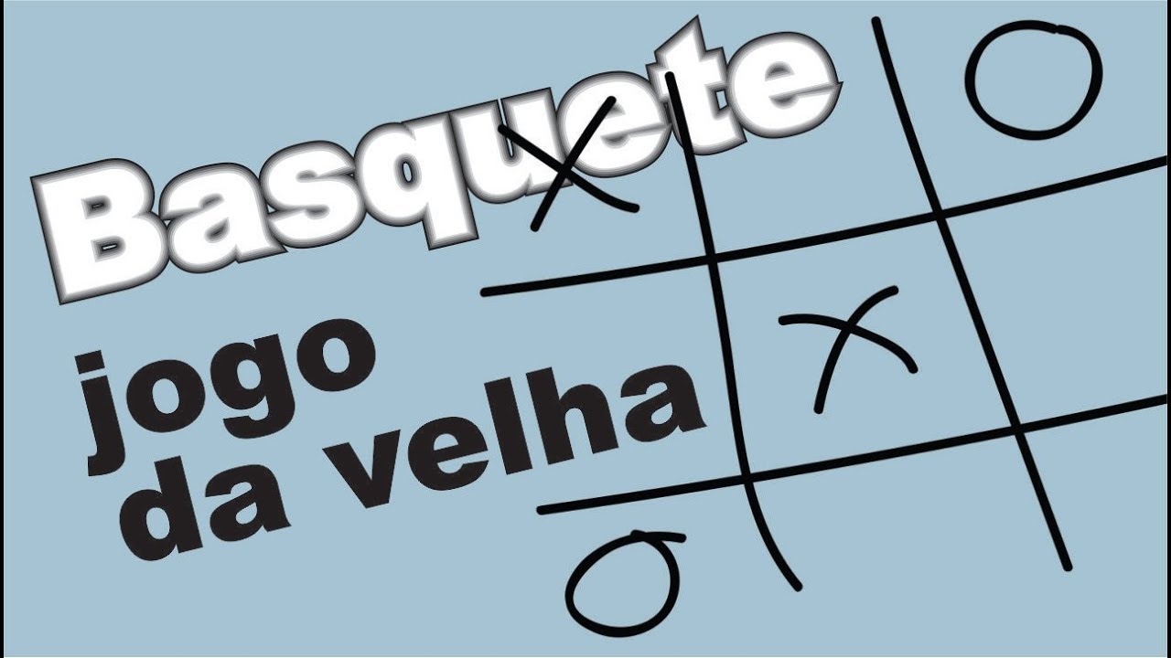 Basquete jogo da velha