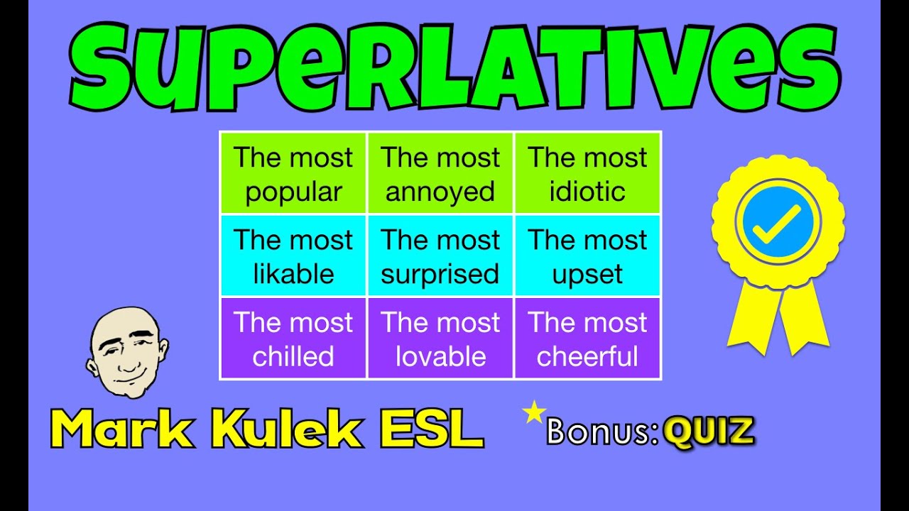 Superlatives - the most | English speaking practice - Mark Kulek ESL