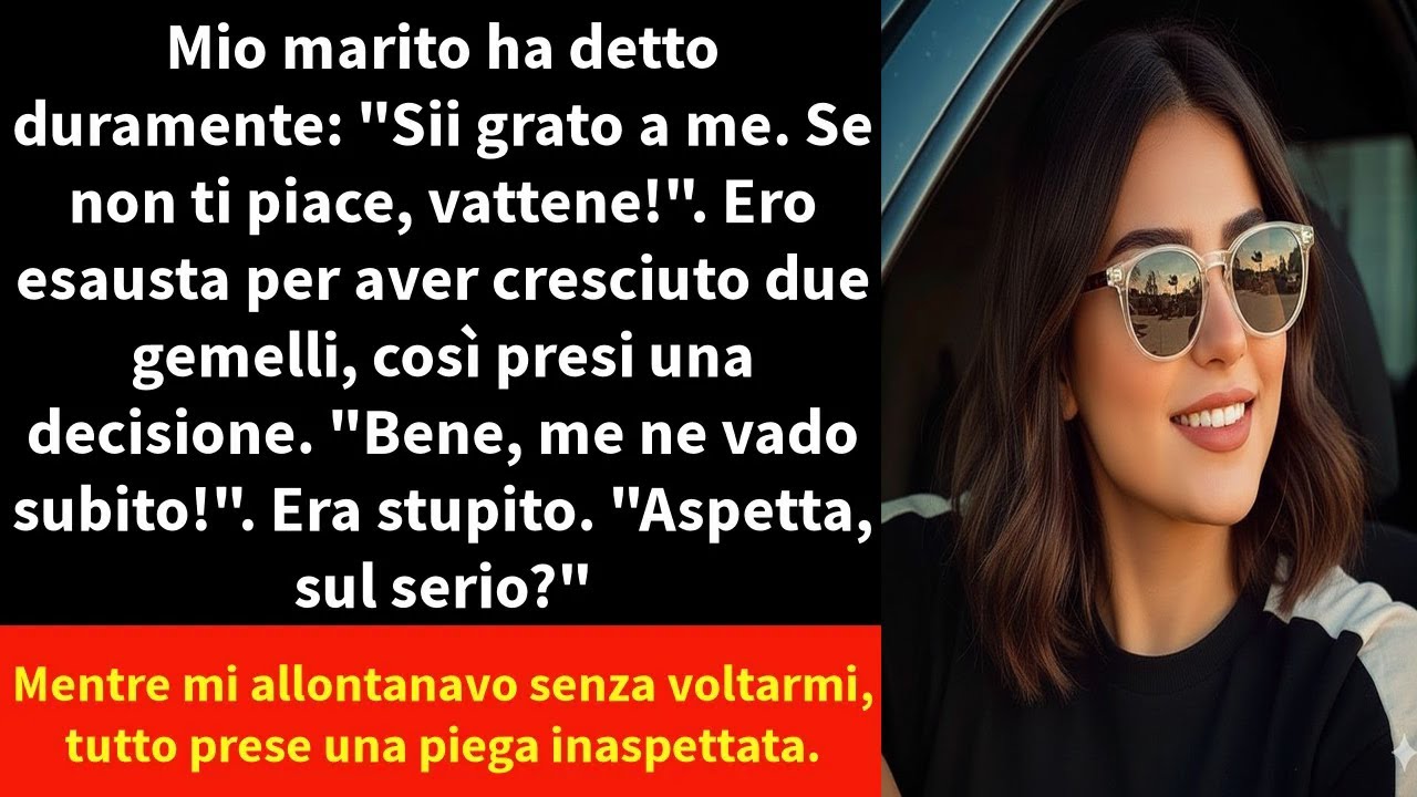 Mio marito ha detto duramente: 