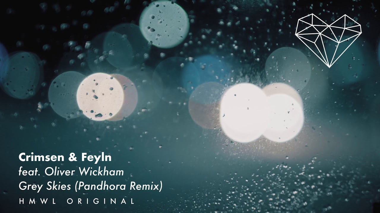 Crimsen & Feyln feat Oliver Wickham - Grey Skies (Pandhora Remix) [Progressive House / HMWL 2020]