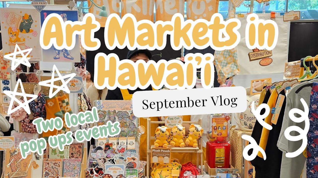 Two Art Markets in Hawai'i in September | Vendor Vlog
