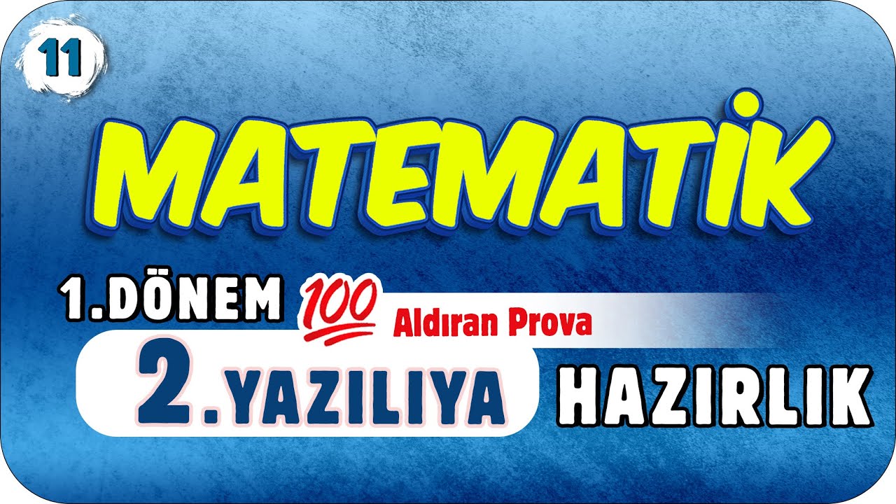 11.Sınıf Matematik 1.Dönem 2.Yazılıya Hazırlık  📑 #2023