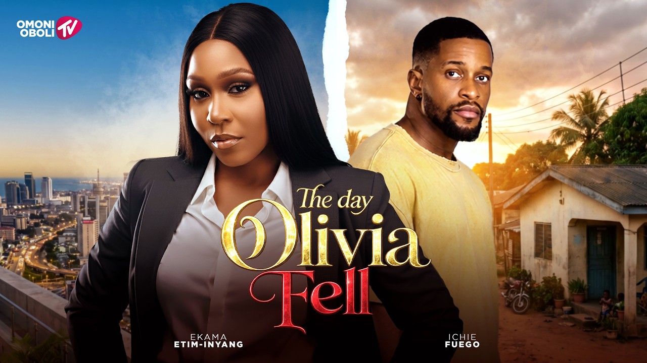 THE DAY OLIVIA FELL - Nigerian Movies 2026 Latest Full Movies