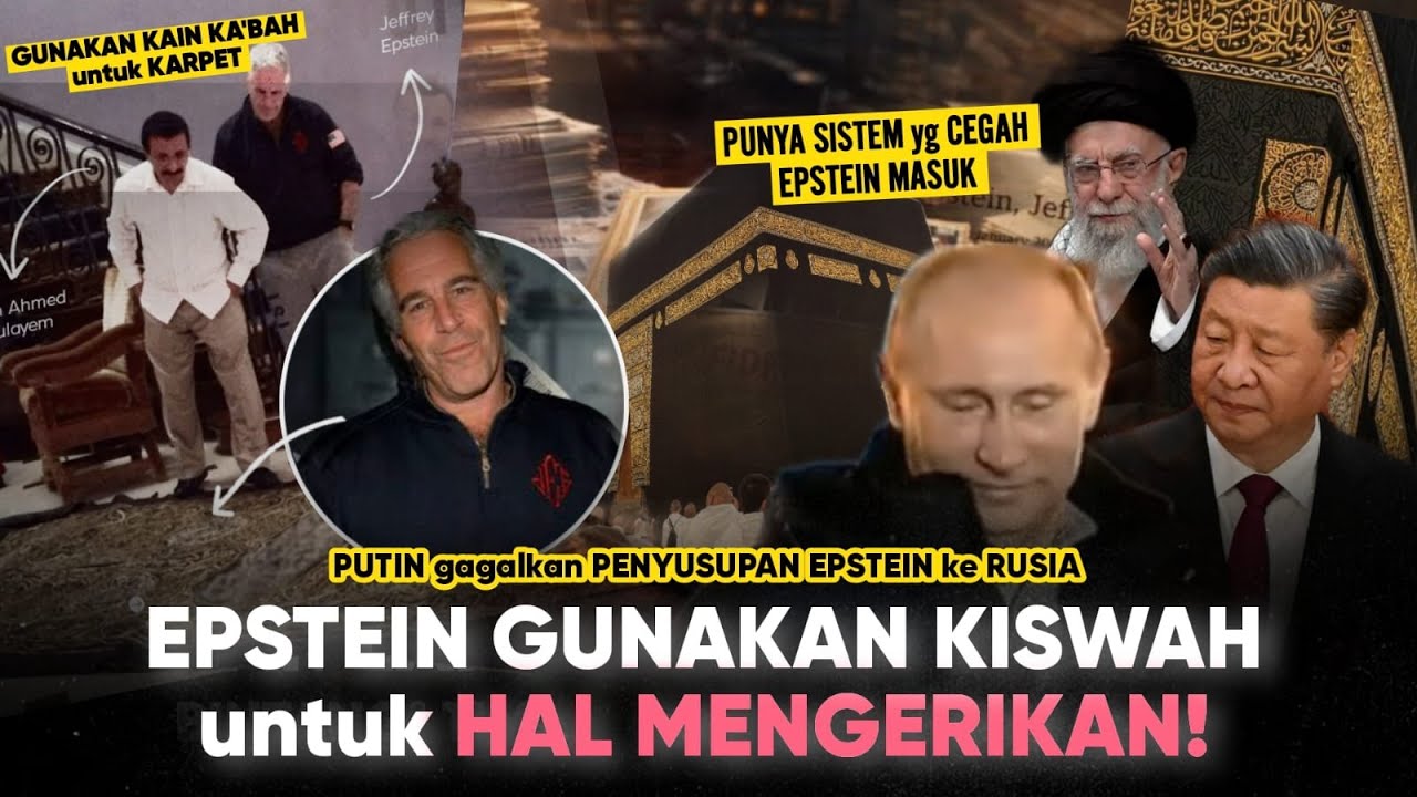 Kain Ka'bah digunakan Epstein untuk Hal Mengerikan!? Kita Bahas yg Gagal didekati : Putin - Khamenei