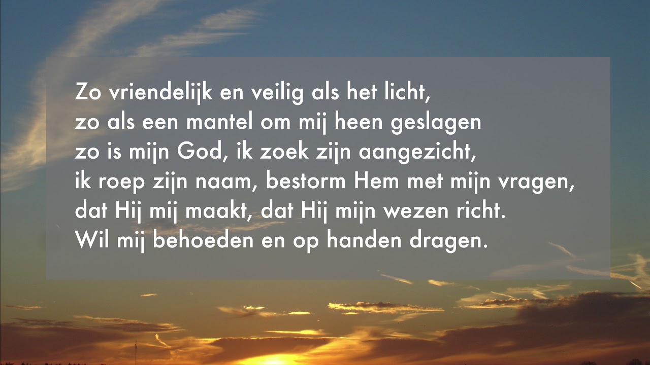 Gezang 221 Liedboek 2013  Zo vriendelijk en veilig als het licht