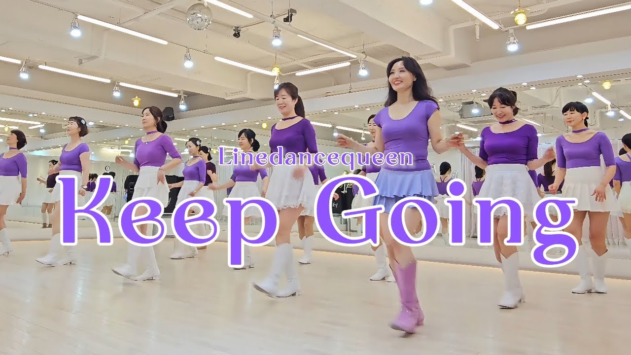 Keep Going Line Dance l High Improver l 킵 고잉 라인댄스 l Linedancequeen l Junghye Yoon