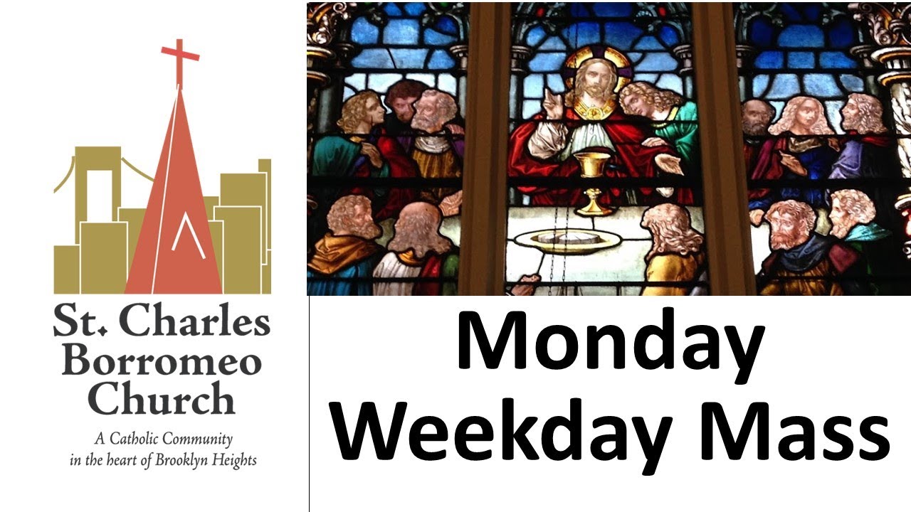 Monday Weekday Mass