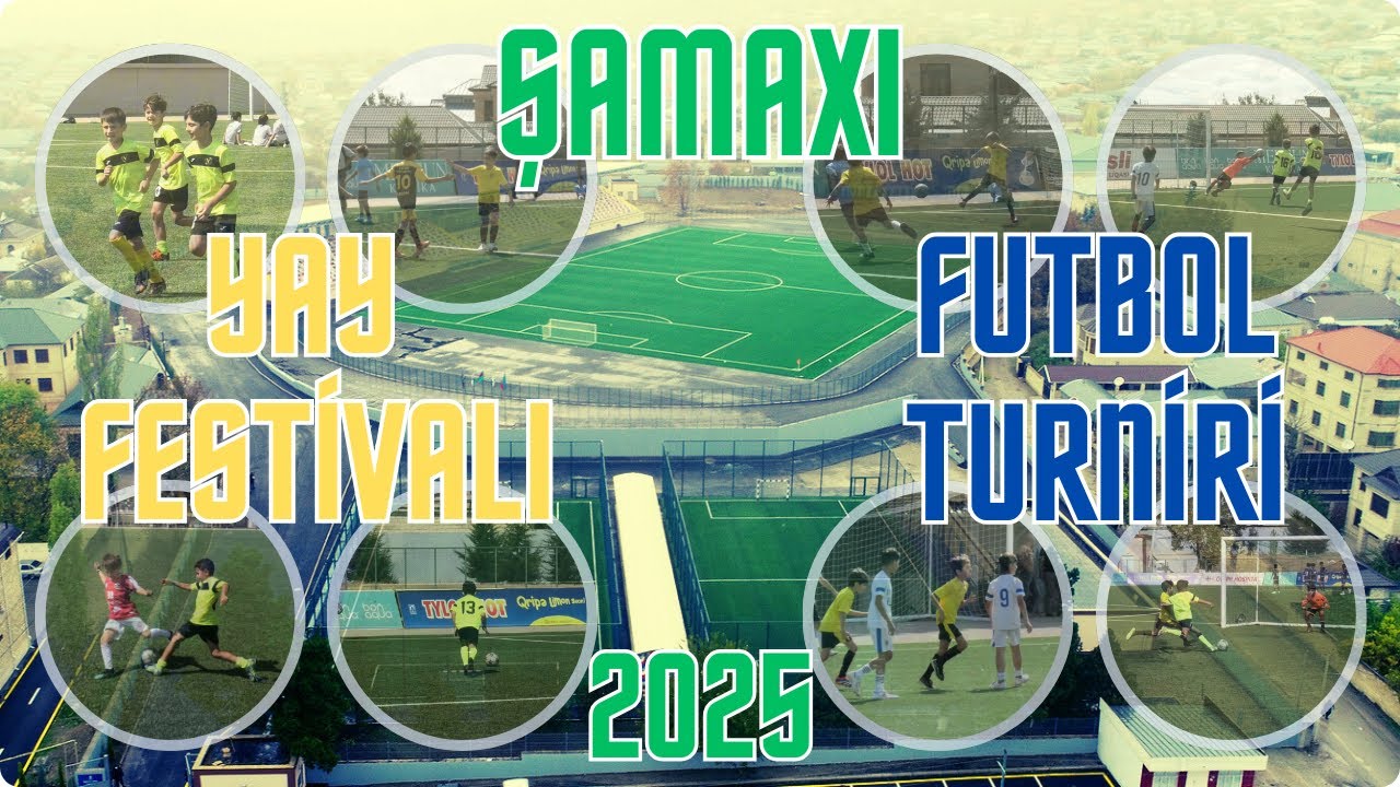Yay Festivalı Futbol Turniri-Şamaxı şəhər stadionu-Zəfər FK🤝Şirvansaray FK