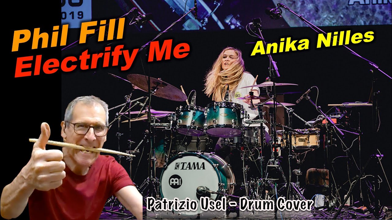 Phil Fill / Anika Nilles - Electrify Me - Drum Cover (Patrizio Usel)