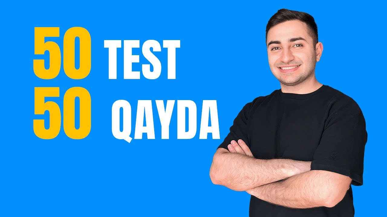 50 TEST 50 QAYDA  (Məntiq - Sınaq İzahı)