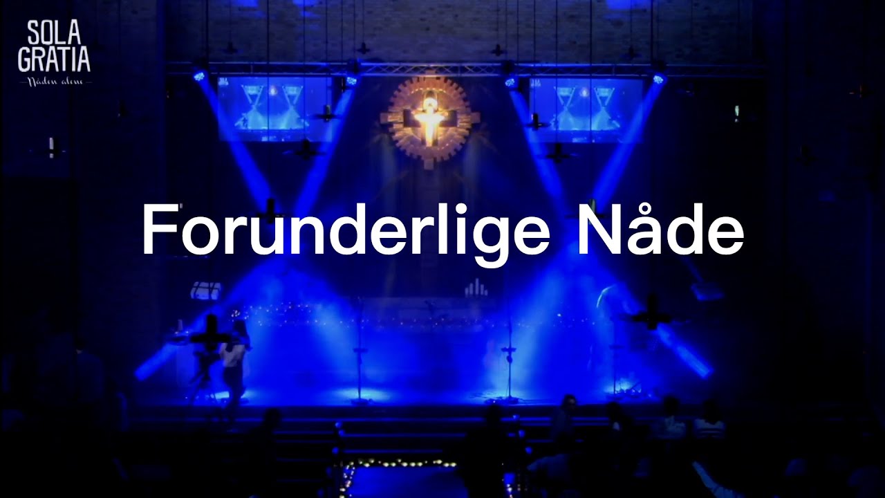 Forunderlige Nåde | Sola Gratia 02/06/2022