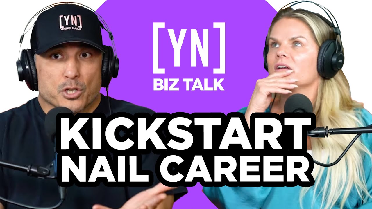 Kickstart Your Nail Career | Tips & Guidance for Aspiring Nail Techs