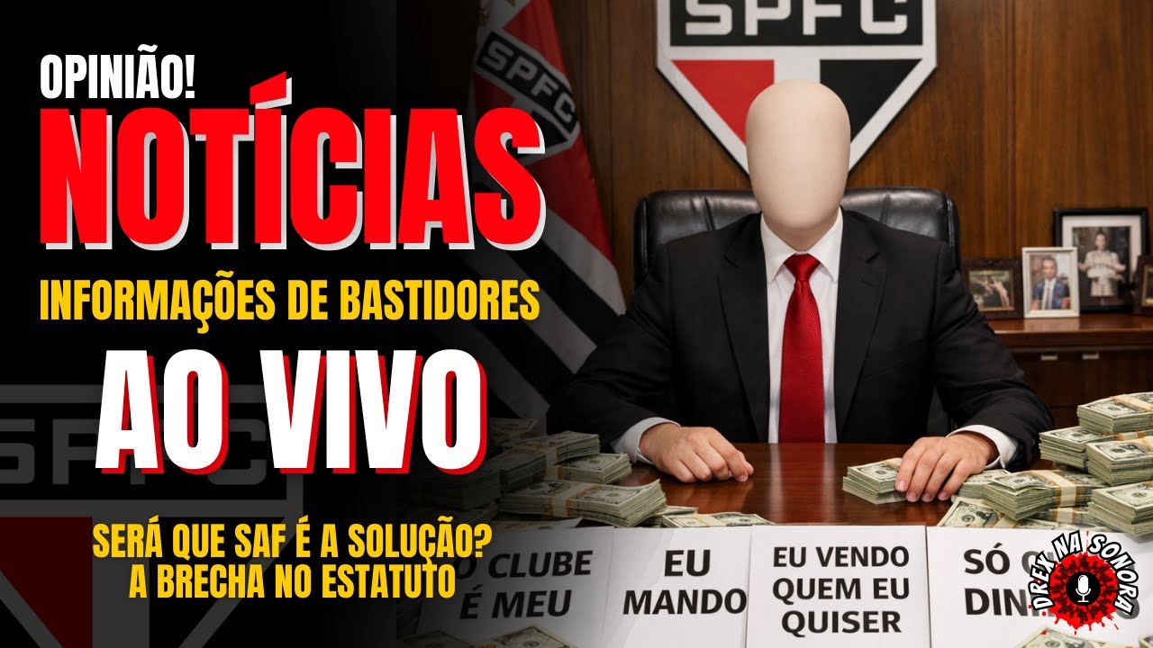 AO VIVO! SAF SERÁ MESMO A SOLUÇÃO? | REESTRUTURAÇÃO + SEPARAÇÃO SOCIAL DO FUTEBOL