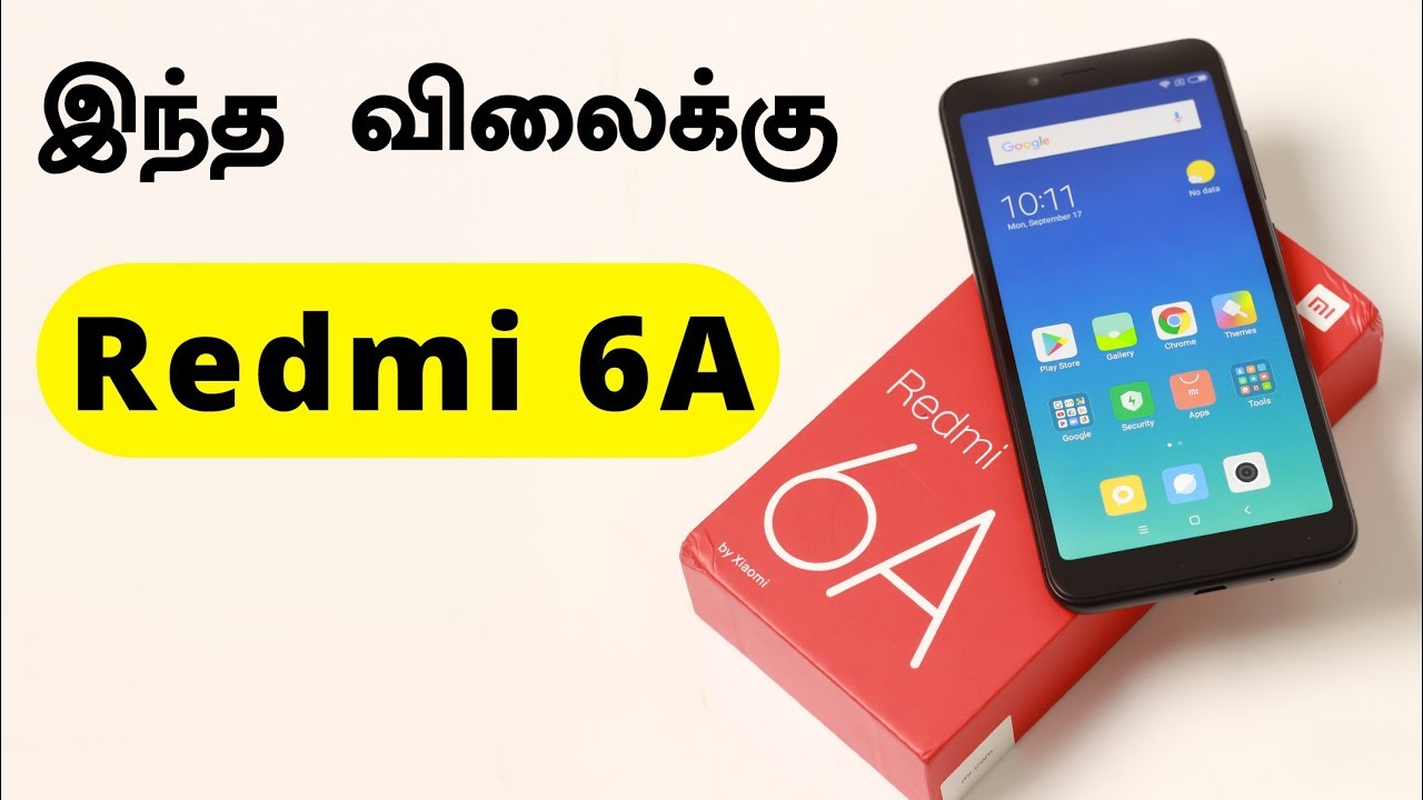 Redmi 6A Unboxing & first impressions | Tamil