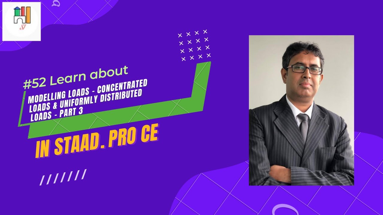 #52 - Modelling Loads in STAAD. Pro – Concentrated Load & Uniformly Distributed Loads_3
