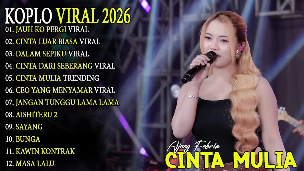 CEO YANG MENYAMAR, JAUH KO PERGI 🎵 AJENG FEBRIA FULL - ALBUM DANGDUT KOPLO TERBARU - VIRAL! 2026