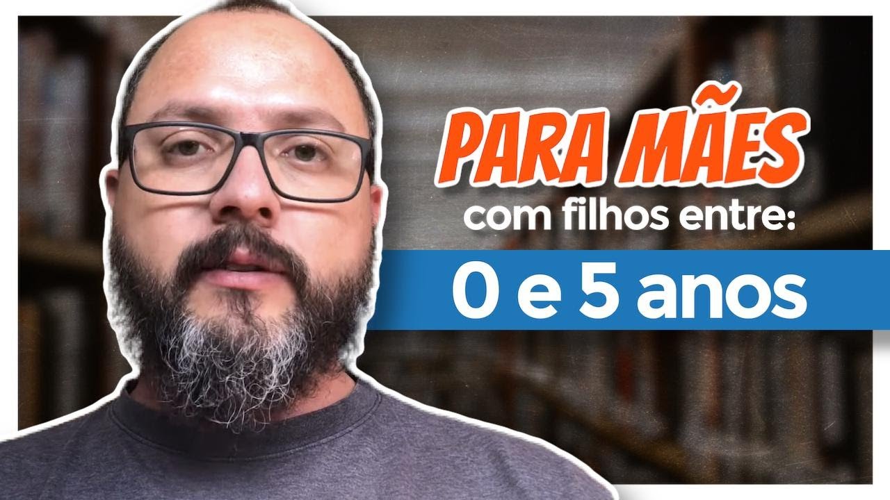 ATENÇÃO - Mães com Filhos entre 0 e 5 anos - Homeschooling Brasil