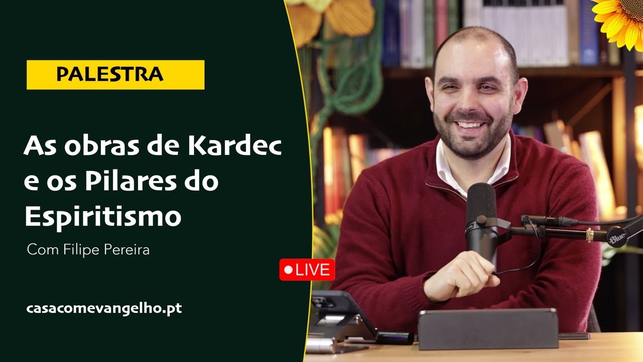 AS OBRAS DE KARDEC E OS PILARES DO ESPIRITISMO