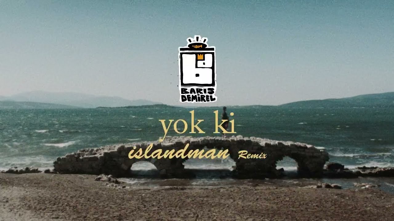 Barış Demirel, Islandman - YOK Kİ [ISLANDMAN REMIX] (Official Lyric Video)