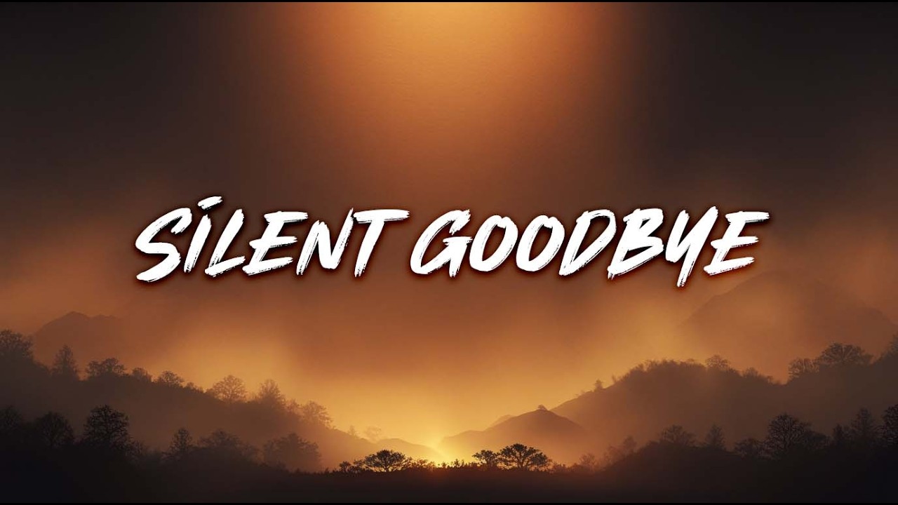 Silent Goodbye 💔 | Heartbreak Love Song (Lyrics)