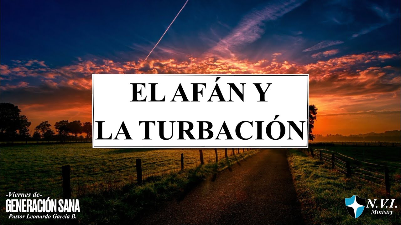 El Afán y la Turbación 2parte