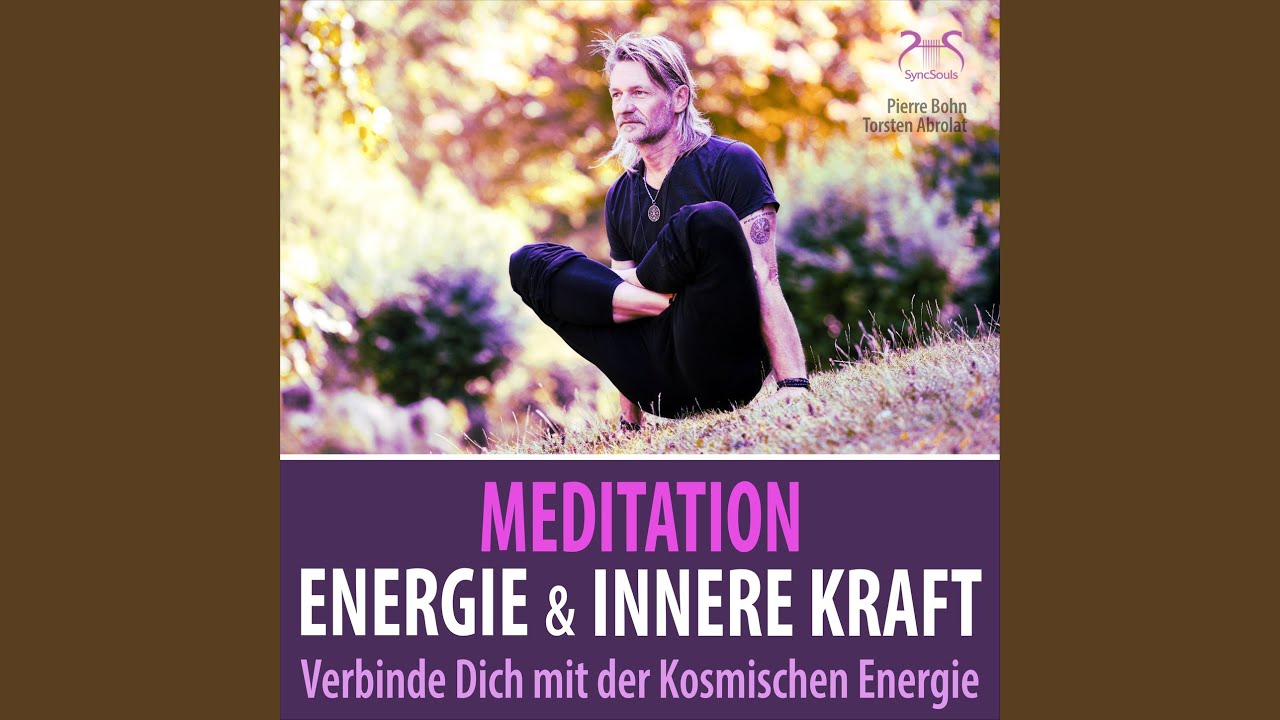 Meditation Energie, Innere Kraft: Kosmische Energie (Parashakti) sp&uuml;ren, Teil 1