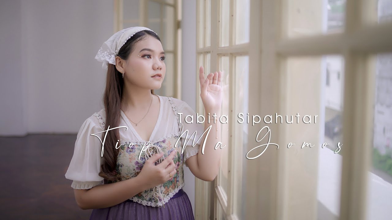 TABITA SIPAHUTAR - TIOP MA GOMOS(Official Music Video)