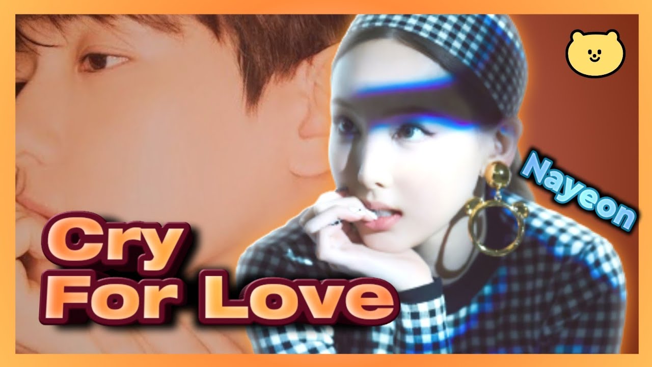 Cry For Love - Nayeon A.I Cover