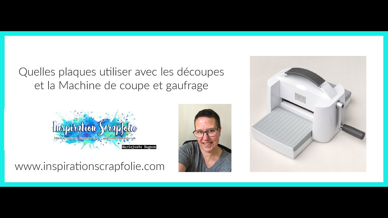 Quelles plaques utiliser pour les découpes avec la Machine de coupe et gaufrage - Stampin'Up!