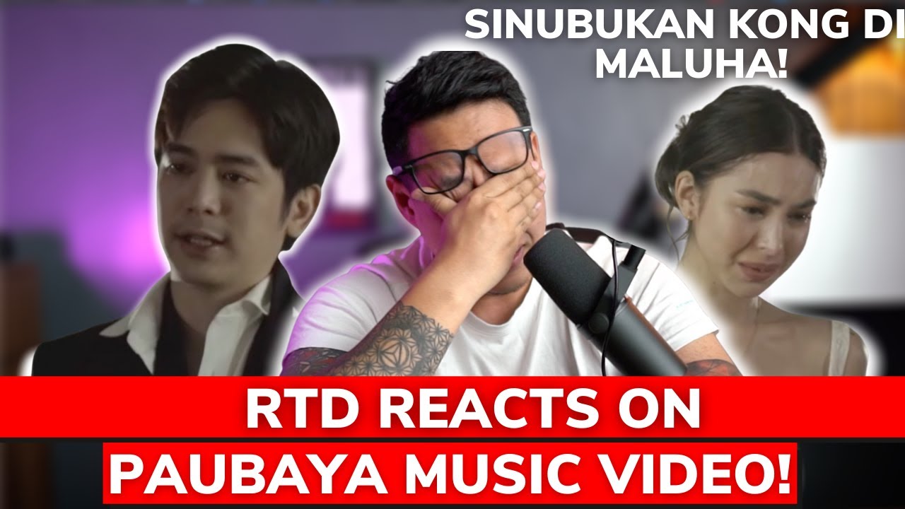 I REACTED ON PAUBAYA OFFICIAL MUSIC VIDEO, SCENE BY SCENE!
