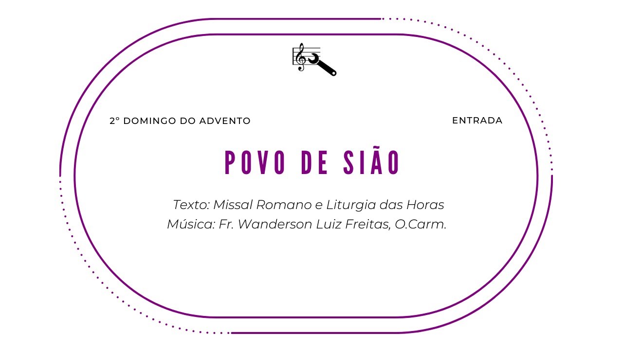Povo de Sião (Entrada, 2º Domingo do Advento)