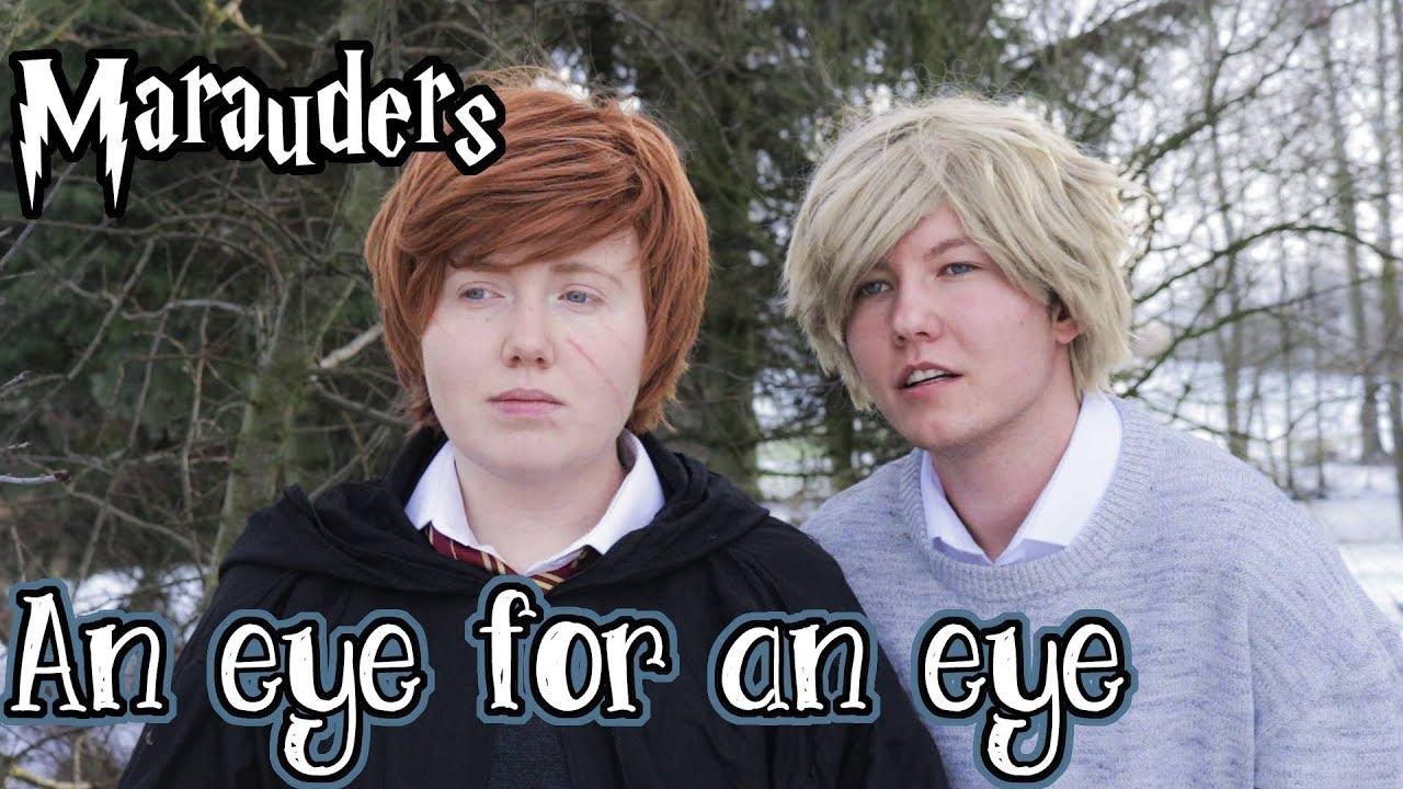 The Marauders: An eye for an eye