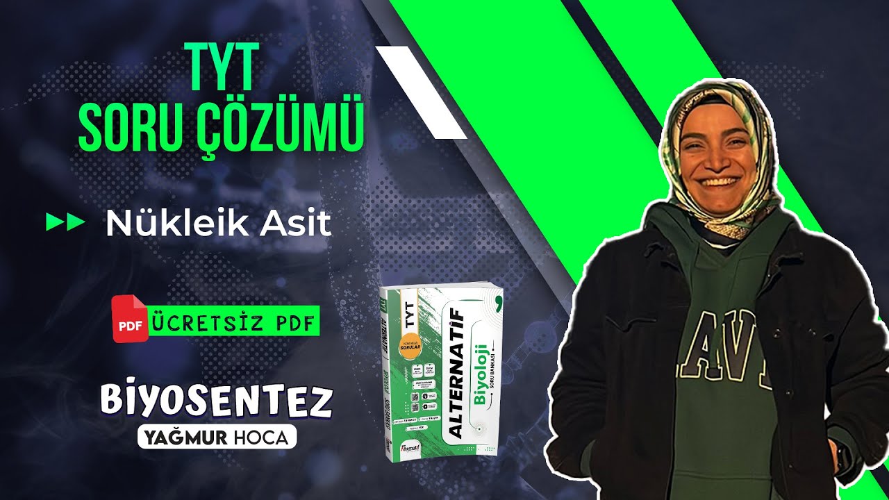 7)Nükleik Asitler Soru Çözümü+ TYT Biyoloji Soru Çözümü + Ücretsiz PDF + 2024