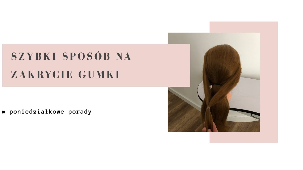 Szybki spoz&oacute;b na zakrycie gumki #pp