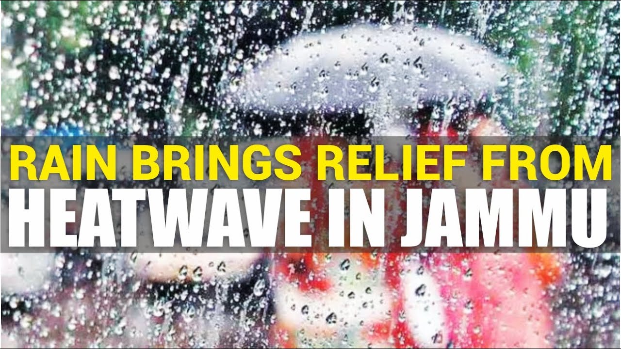 Rain brings relief from heatwave in Jammu
