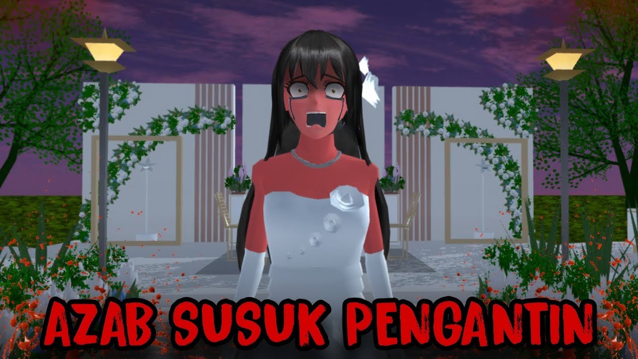 AZAB SUSUK PENGANTIN || HORROR MOVIE SAKURA SCHOOL SIMULATOR
