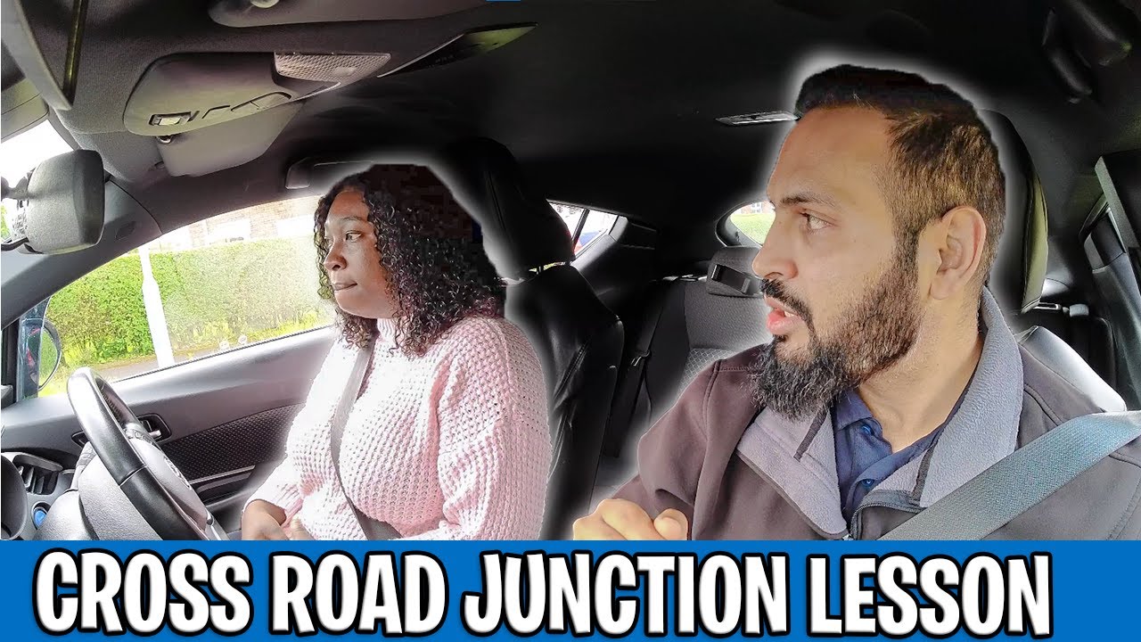 Cross Road Junction lesson for beginners | UK driving lesson