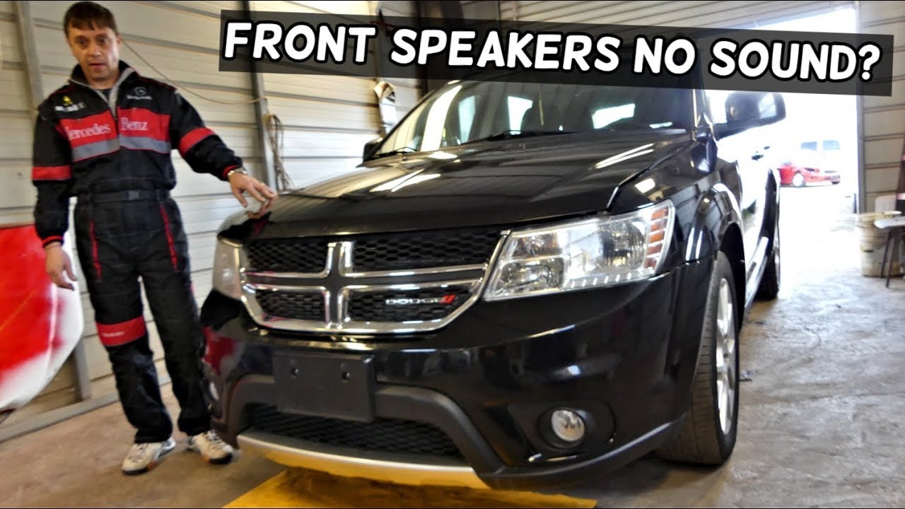 DODGE JOURNEY FRONT RADIO SPEAKERS DO NOT WORK FIX.  NO SOUND. FIAT FREEMONT