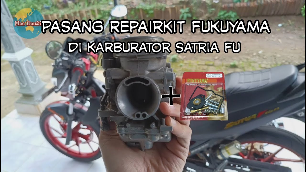 Pasang Repairkit Fukuyama di Karburator Satria Fu